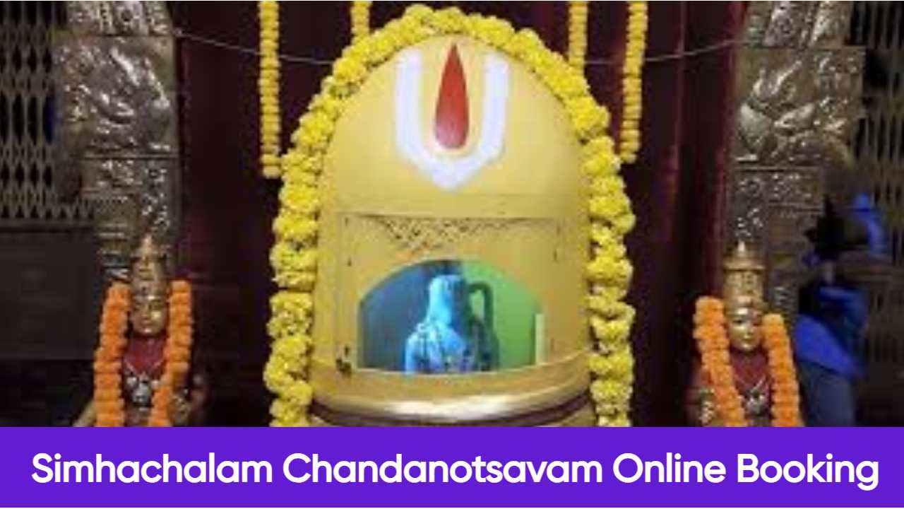 Simhachalam Chandanotsavam Online Booking