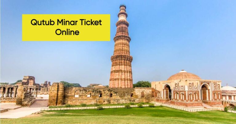 Qutub Minar Ticket Online