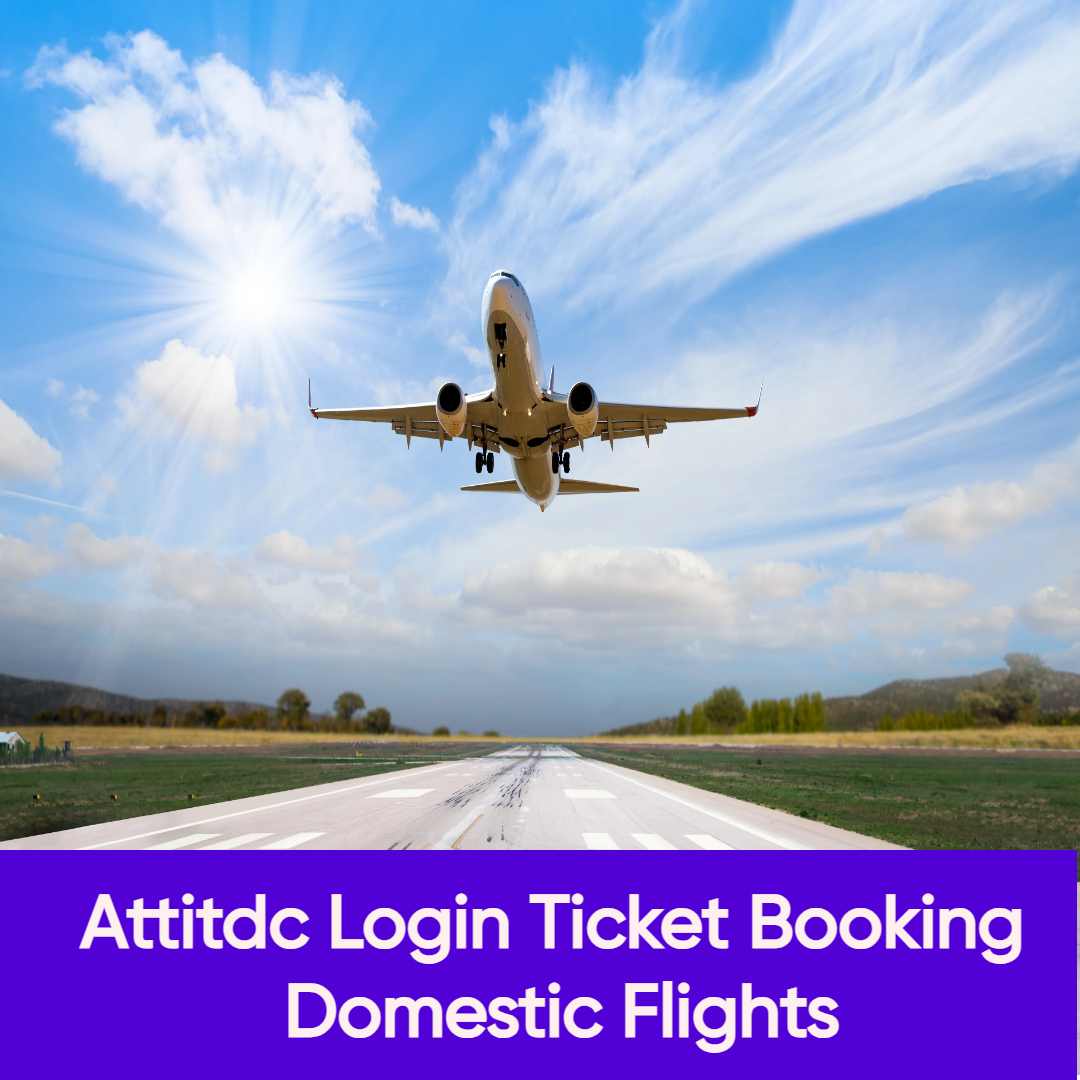 Attitdc Login Ticket Booking Domestic Flights