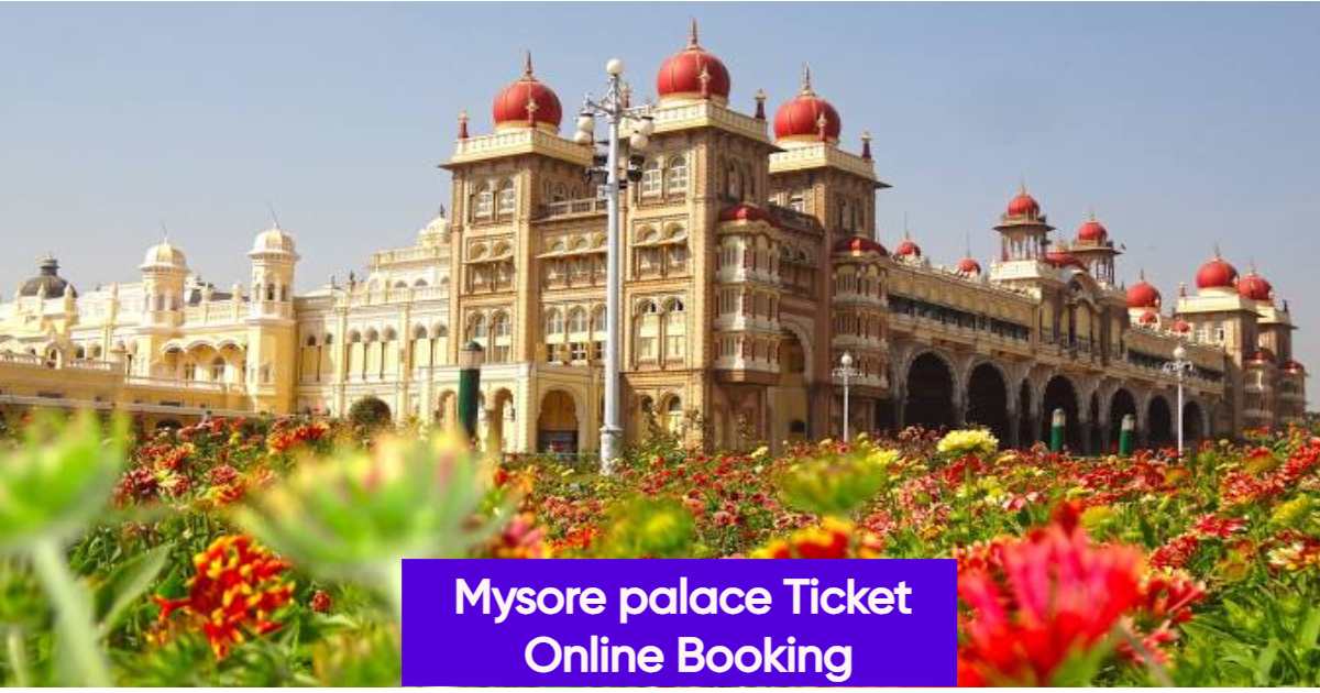 Mysore palace Ticket Online Booking