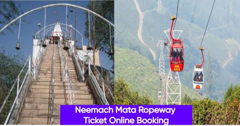 Neemach Mata Ropeway Ticket Online Booking