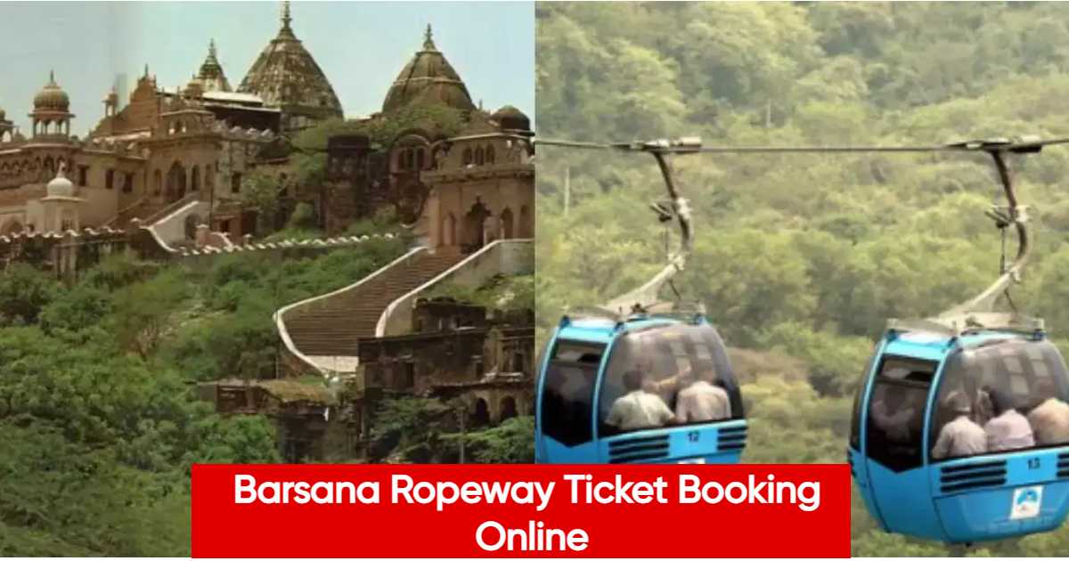 Barsana Ropeway ticket price