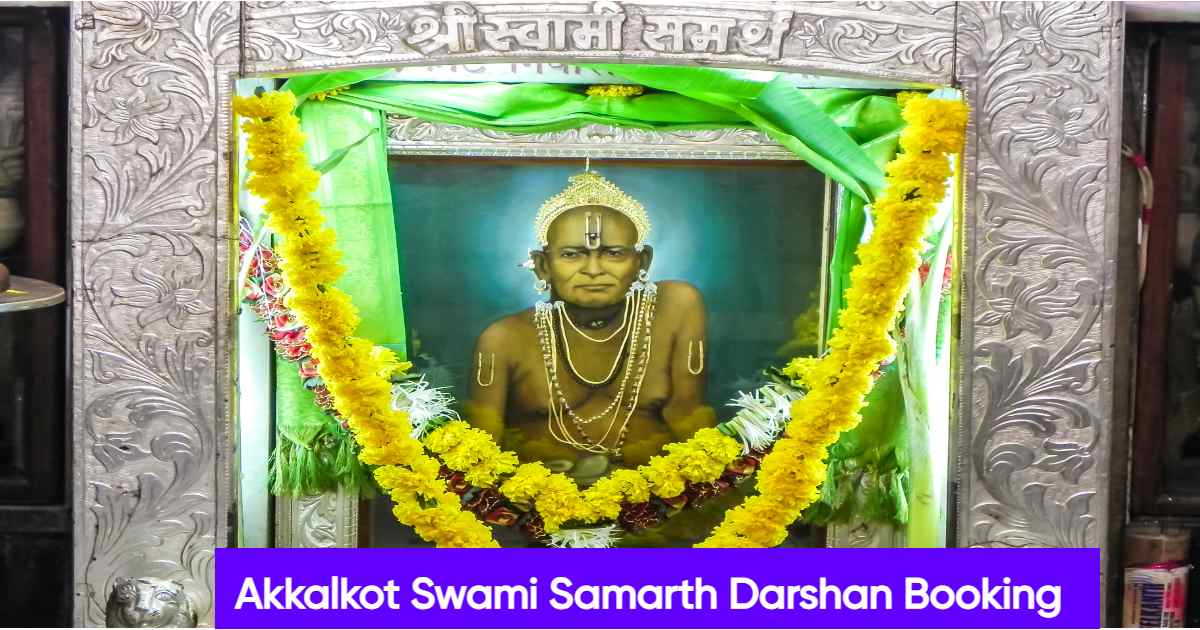 Akkalkot Swami Samarth Darshan Booking