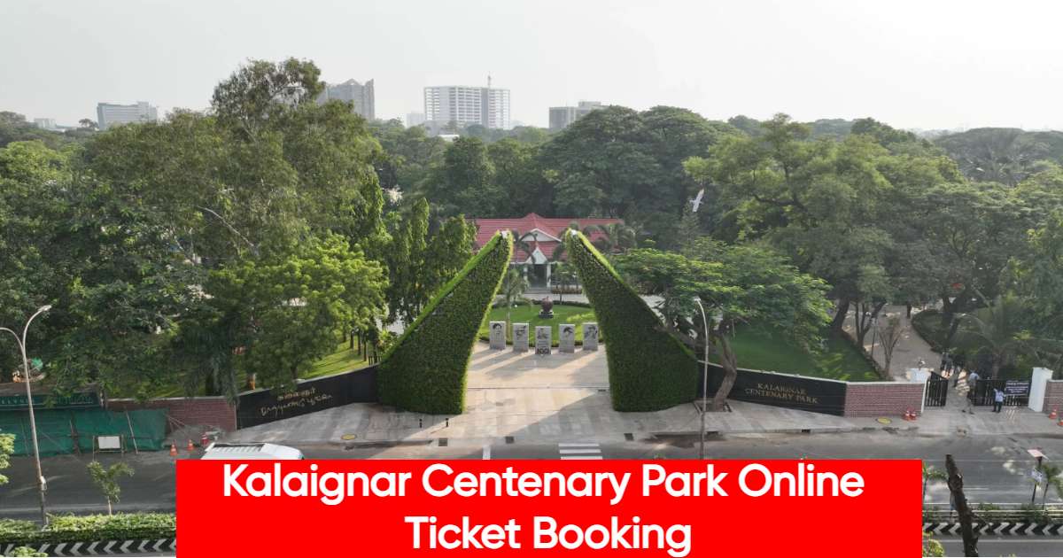 Kalaignar Centenary Park Online Ticket Booking