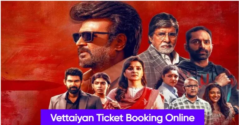 Vettaiyan Ticket Booking Online