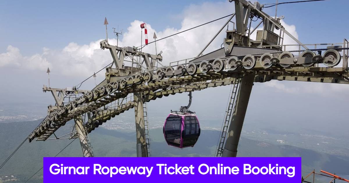 Girnar Ropeway Ticket Online Booking