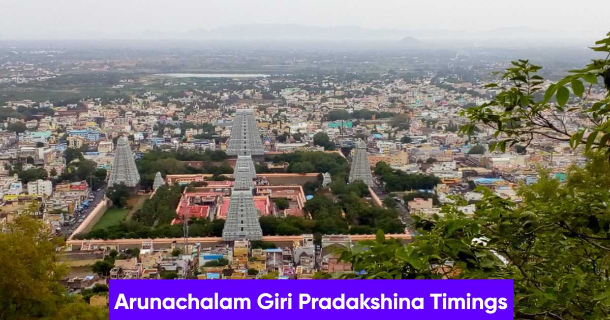 Arunachalam Giri Pradakshina Timings