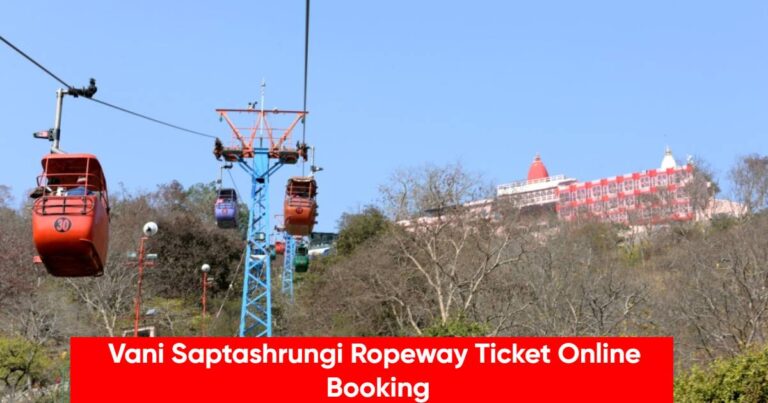 Vani Saptashrungi Ropeway Ticket Online Booking