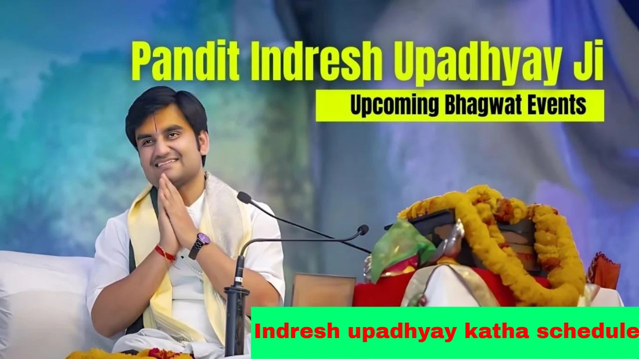 Indresh Upadhyay Upcoming Katha 2025